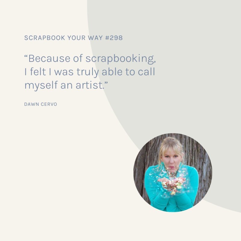 SYW298 – Finding Soul in Scrapbooking